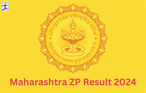 Maharashtra ZP Result 2024 Out, Zilla Parishad Cut Off, Merit .